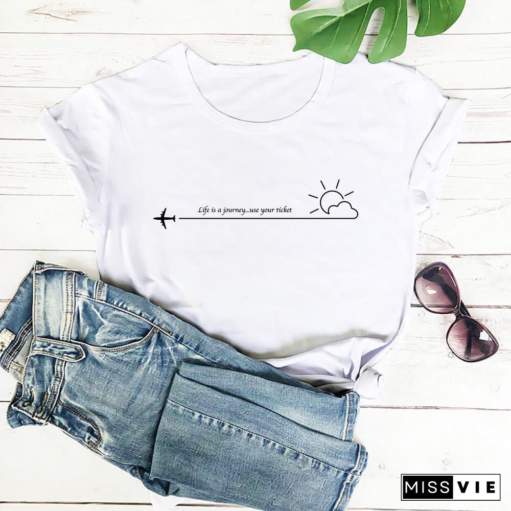 Life Is A Journey 100%Cotton Print Women Tshirt Unisex Funny Summer Casual O-Neck Short Sleeve Top Vacation Shirt Holiday Tee