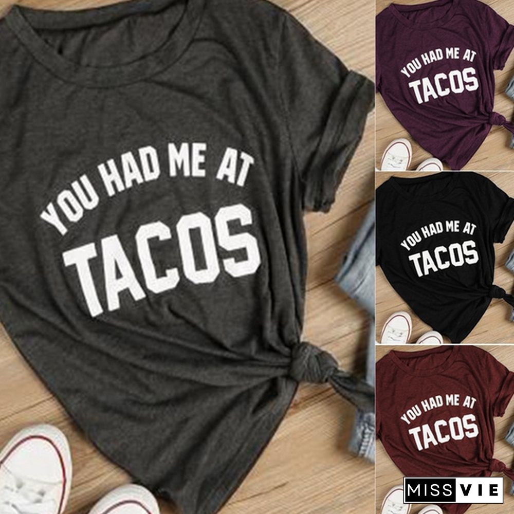 NEW Summer Women Ladies Short Sleeve Casual Loose You Had Me At Tacos Letter Printed T-shirt Top Plus Size