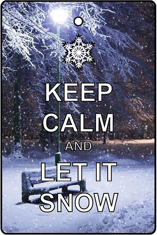 Keep Calm And Let It Snow Car Air Freshener