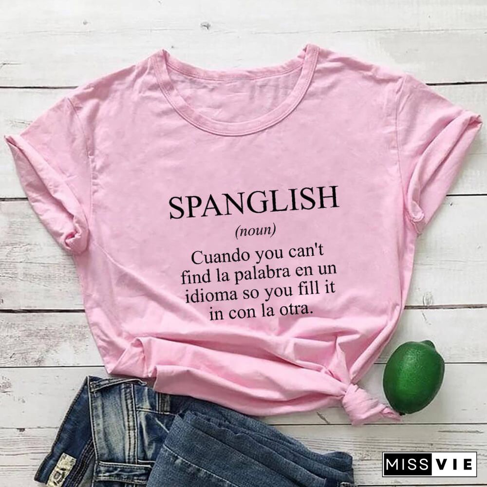 SPANGLISH Shirt Mexican T Shirts Summer Women's Latina T Shirt Cotton Funny Casual O-Neck Short Sleeve Top Spanish Teacher Tee