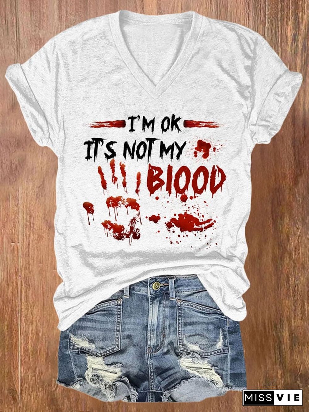 I'M Ok It'S Not My Blood Women's Casual Printed T-Shirt