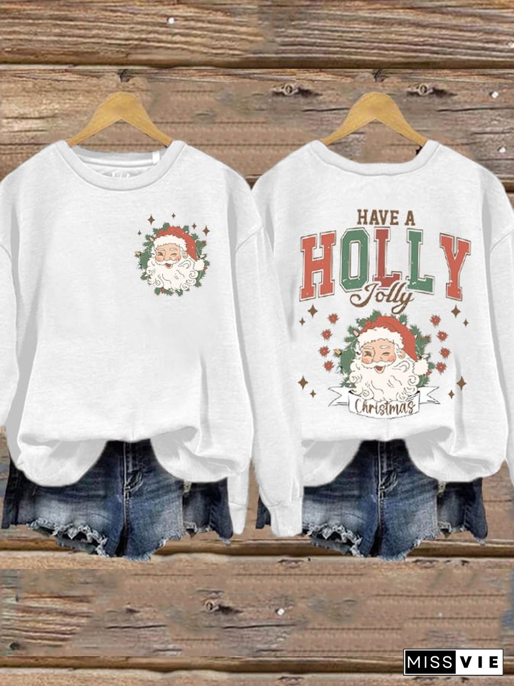 Women's Santa Claus Have A Holly Jolly Christmas Sweatshirt