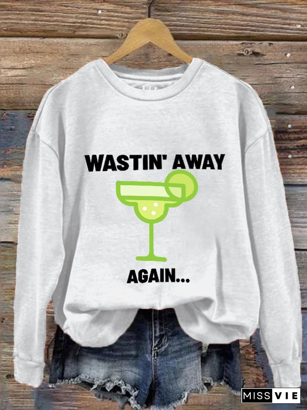 Women's Wastin' Away Again... Rip Jimmy Sweatshirt