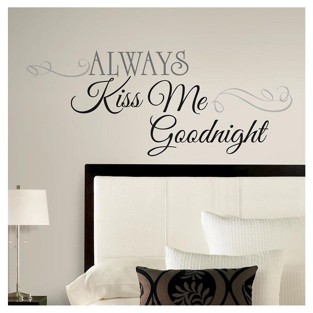 Always Kiss Me Goodnight Peel And Stick Wall Decal Black Roommates