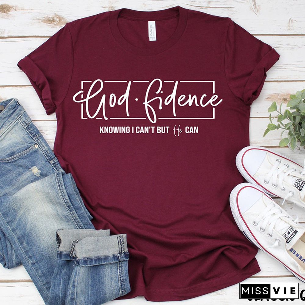 God Fidence Knowing I Can't But He Can Christian T Shirts Women Tumblr Cotton Tops Oversized Tshirt Jesus Church Tee Shirts