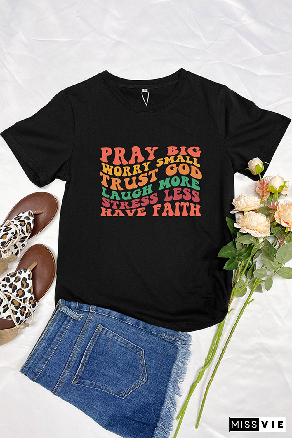 Pray Big Worry Small Trust God Laugh More Stress Less Have Faith Graphic Tee Wholesale