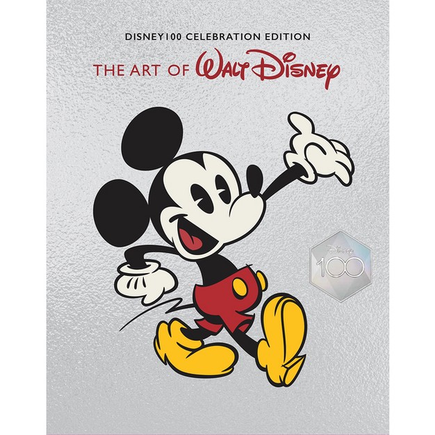 The Art Of Walt Disney From Mickey Mouse To The Magic Kingdoms And Beyond disney 100 Celebration Edition By Christopher Finch hardcover