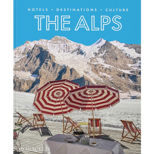 The Alps By Sebastian Schoellgen hardcover