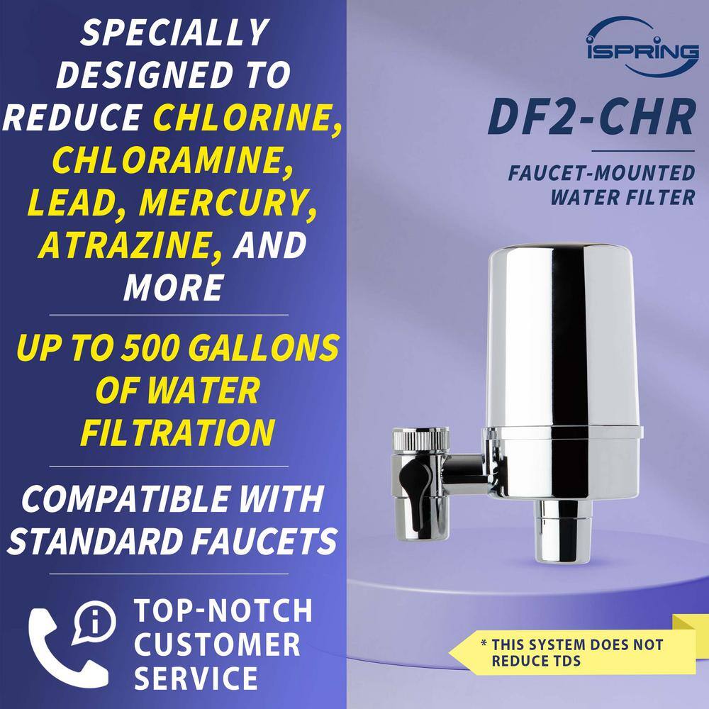 ISPRING DF2 Series 500 Gal. Faucet Mount Water Filtration System BPA Free Chrome Finish DF2-CHR