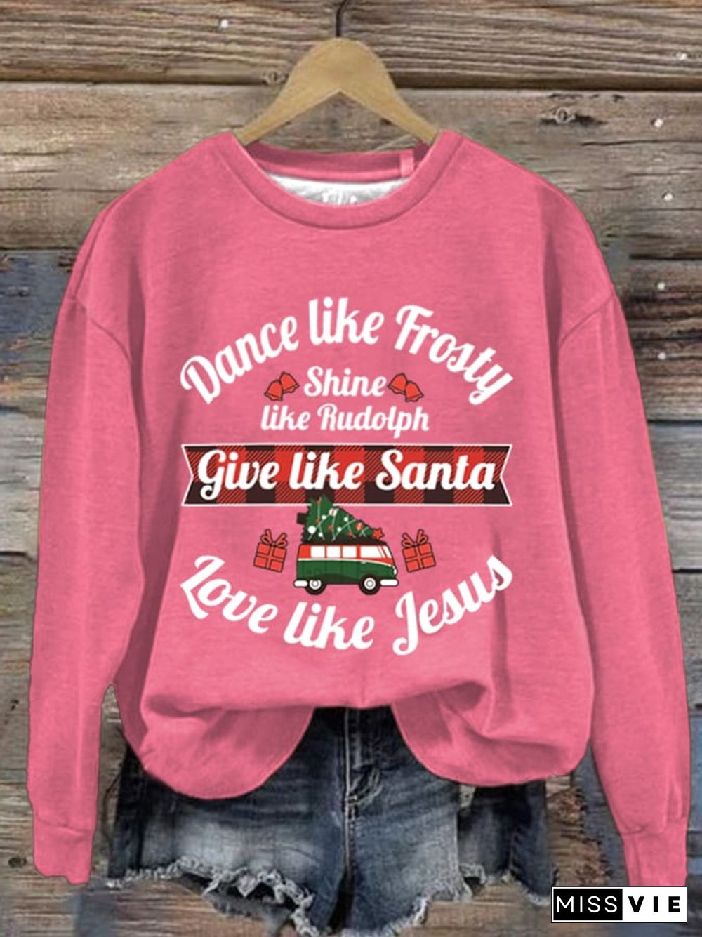 Women's Dance Like Frosty, Shine Like Rudolph, Give Like Santa Love Like Jesus Print Long Sleeve Sweatshirt