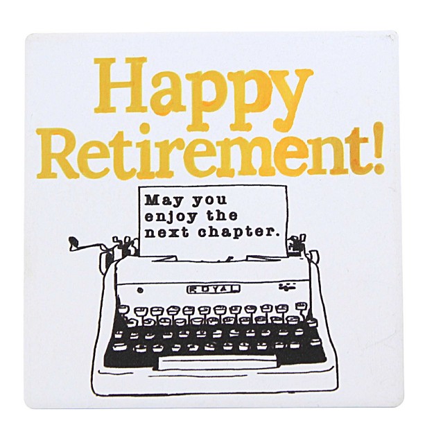 Tabletop Happy Retirement Coaster One Coaster 4 Inches Our Name Is Mud 6013756 Stoneware White