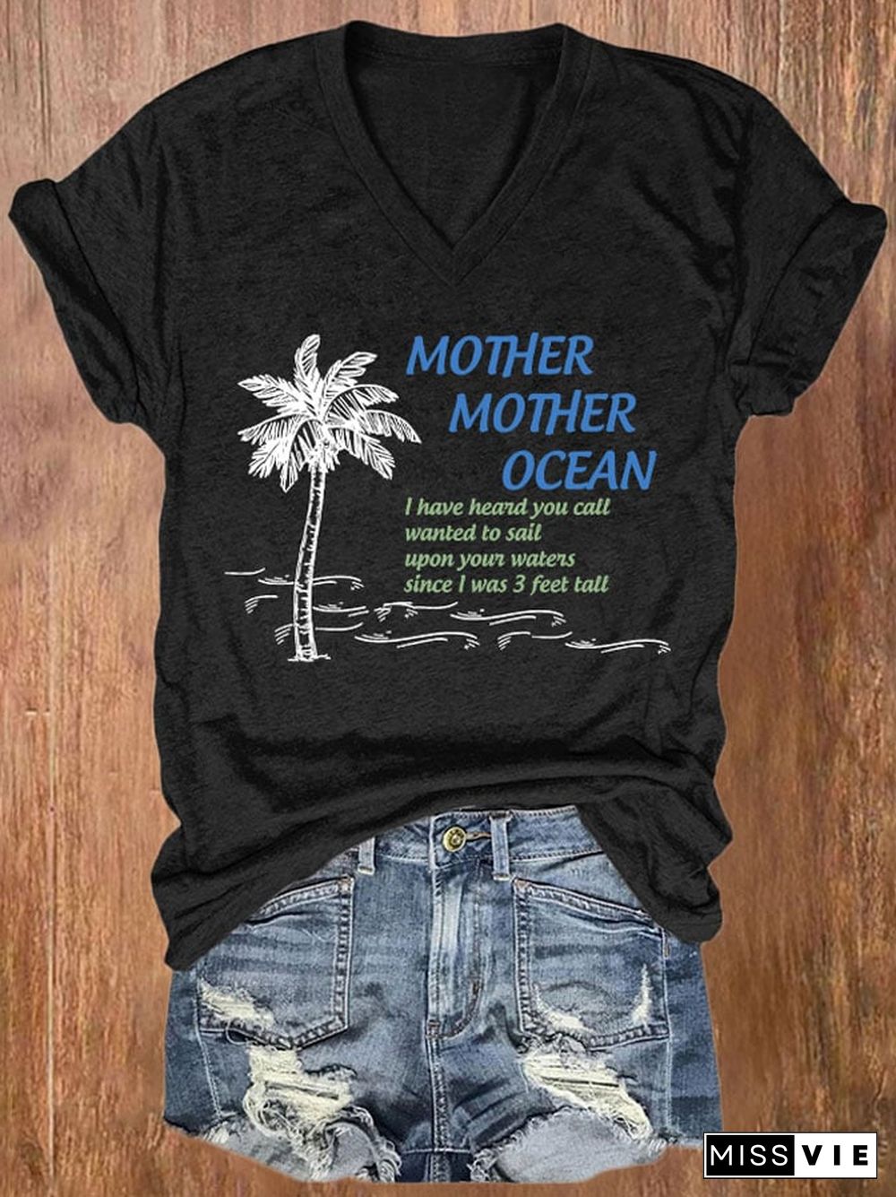 V-neck Mother, Mother Ocean, I Have Heard You Call. Wanted To Sail Upon Your Waters Since I Was Three Feet Tall Pink Print T-Shirt