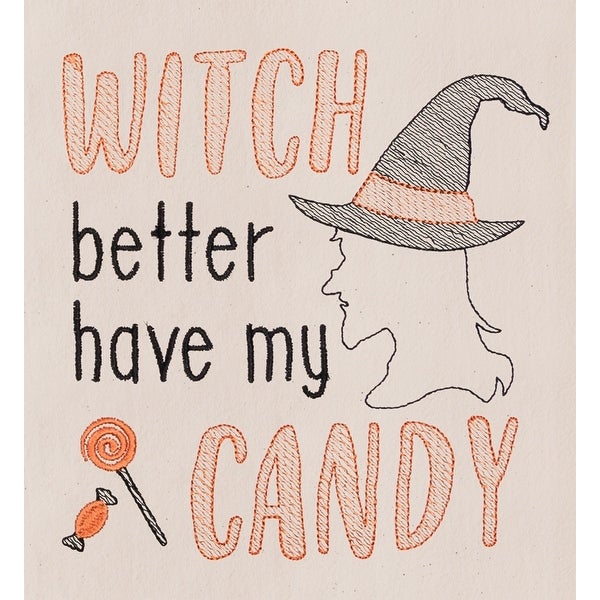 Witch Better Have My Candy Halloween Flour Sack Kitchen Dish Towel - Multi