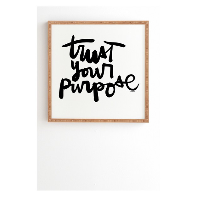 Kal Barteski Trust Your Purpose Framed Wall Art Poster Print Black Deny Designs