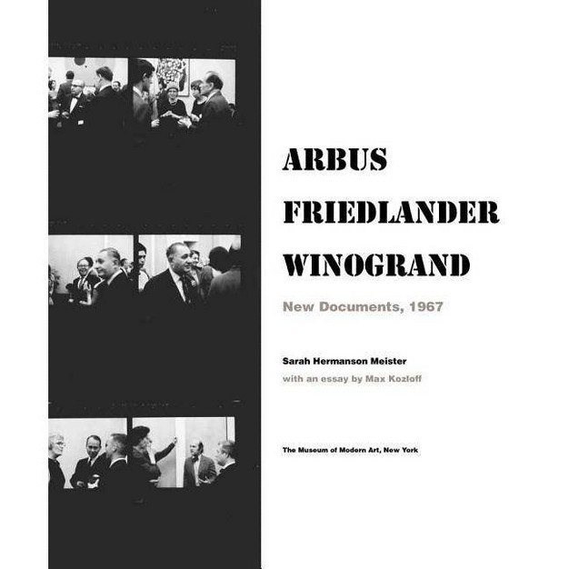 Arbus Friedlander Winogrand New Documents 1967 By Sarah Hermanson Meister hardcover