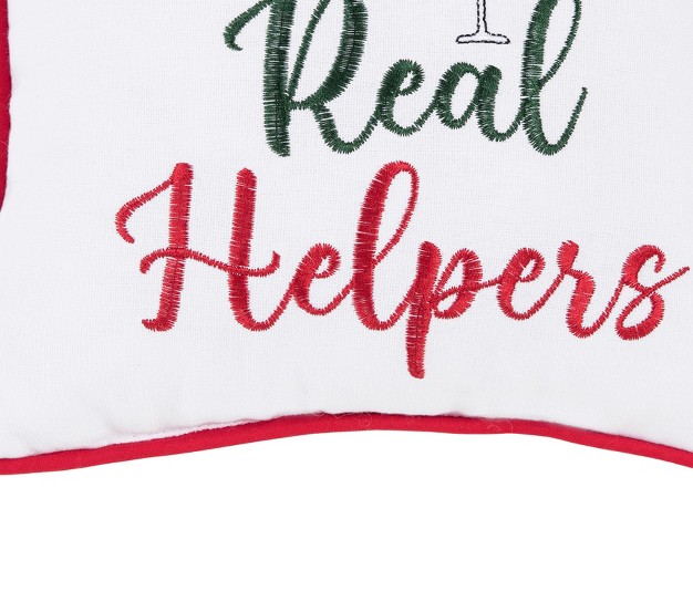 X 10 quot quot santa x27 s Real Helpers quot Christmas Sentiment Embroidered Petite Accent Pillow