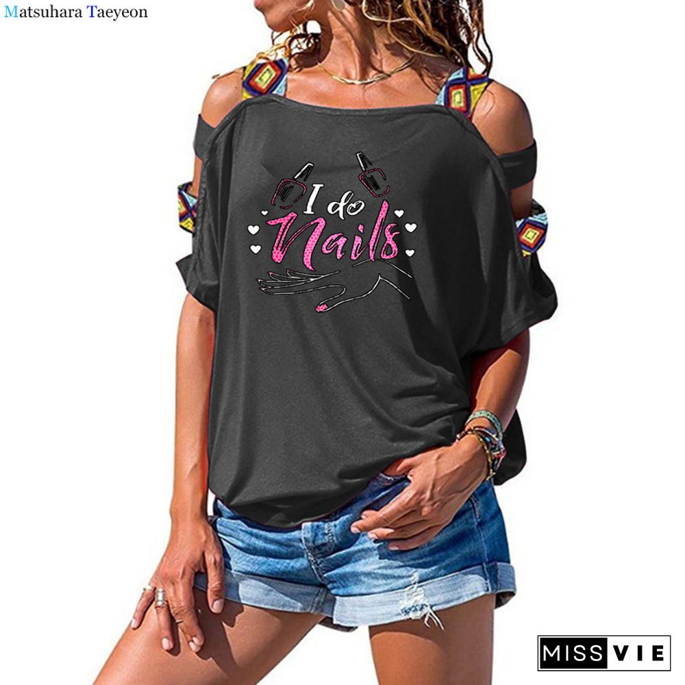 Fashion Nails Letters Print Women TShirt Wome Harajuku Tshirt Cotton Short Sleeve Funny T-Shirts Hollow Out Off Shoulder Top