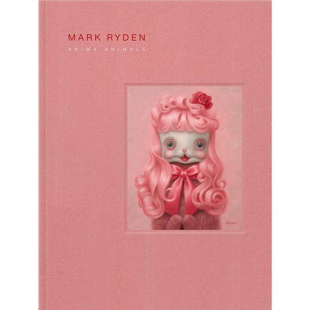 Mark Ryden x27 s Anima Animals hardcover