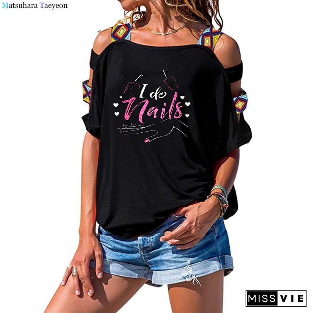 Fashion Nails Letters Print Women TShirt Wome Harajuku Tshirt Cotton Short Sleeve Funny T-Shirts Hollow Out Off Shoulder Top