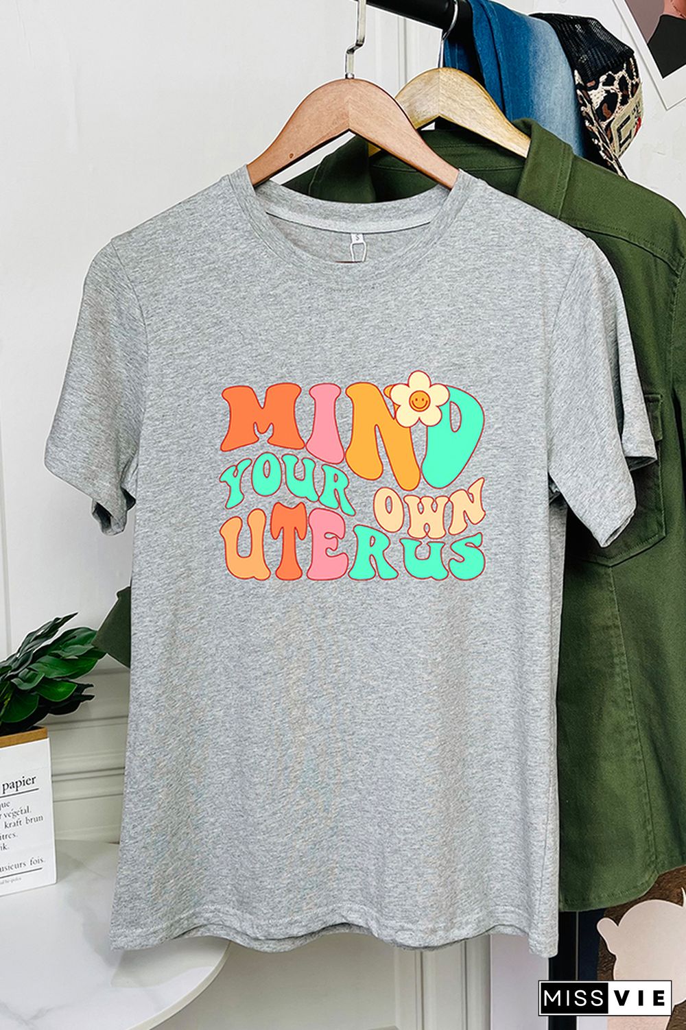 Mind your own Uterus Graphic Tee Wholesale