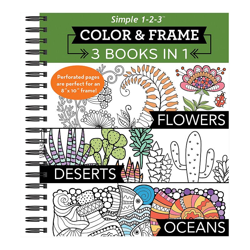 3-in-1 Color and Frame Flowers， Deserts， Oceans Coloring Book