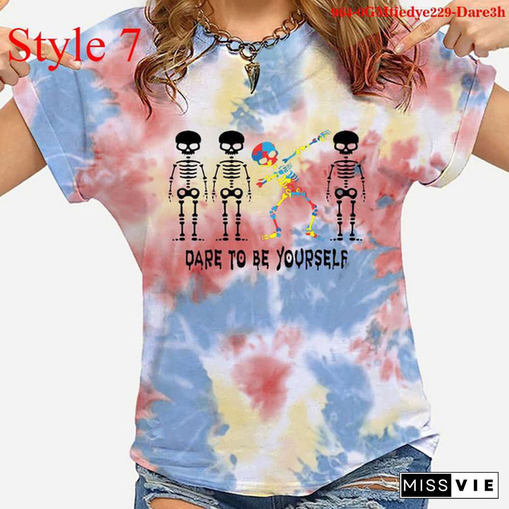 Cool Dare To Be Yourself Print T-shirts For Women Summer Round Neck Tee Shirt Femme Fashion Casual Tie Dye T-shirts