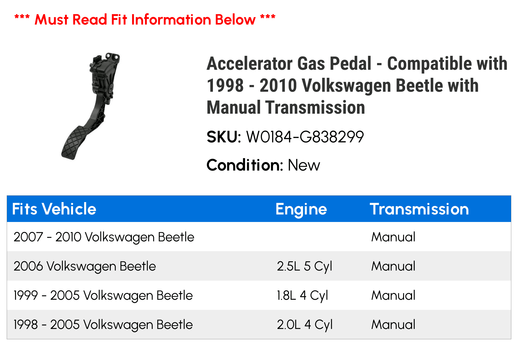 Accelerator Gas Pedal - Compatible with 1998 - 2010 Volkswagen Beetle with Manual Transmission 1999 2000 2001 2002 2003 2004 2005 2006 2007 2008 2009