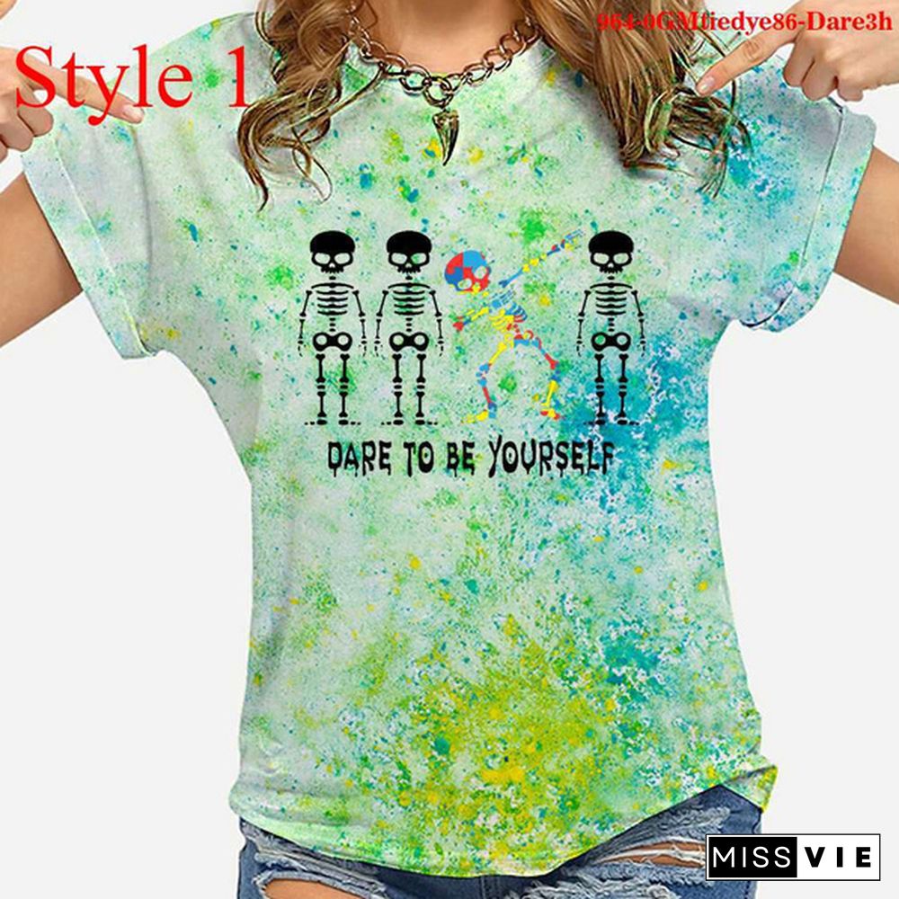 Cool Dare To Be Yourself Print T-shirts For Women Summer Round Neck Tee Shirt Femme Fashion Casual Tie Dye T-shirts