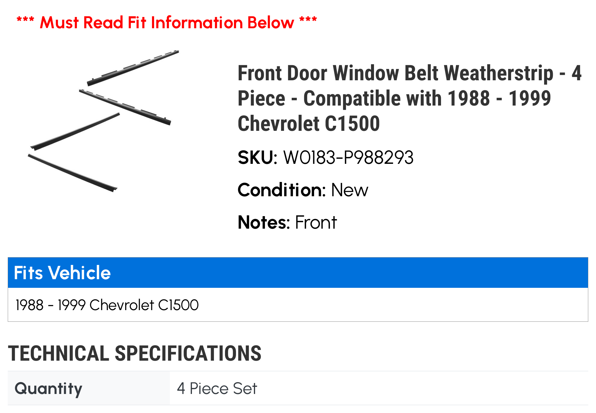 Front Door Window Belt Weatherstrip - 4 Piece - Compatible with 1988 - 1999 Chevy C1500 1989 1990 1991 1992 1993 1994 1995 1996 1997 1998