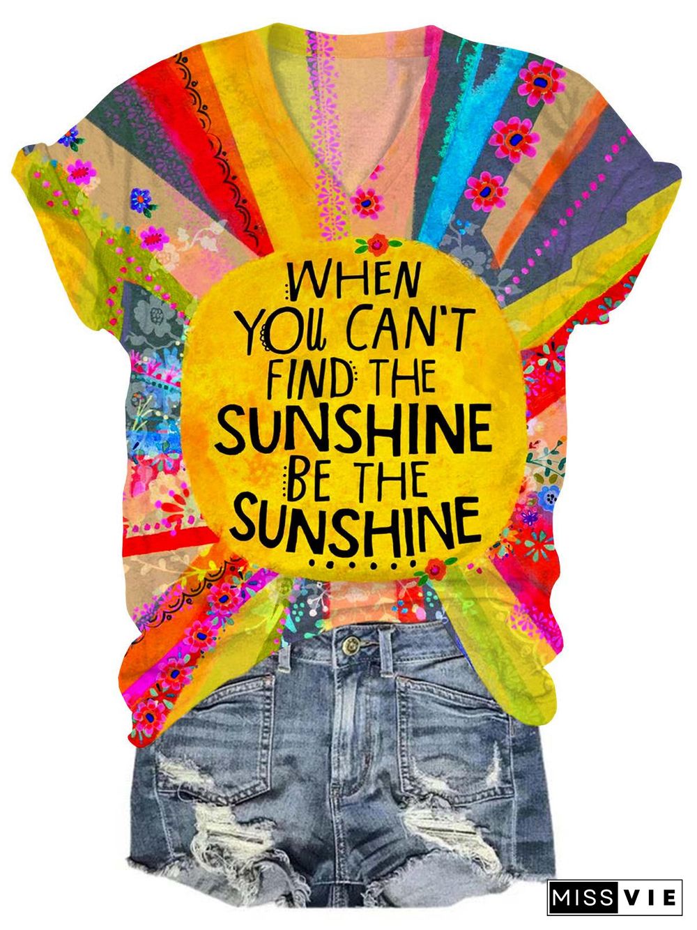 When You Can't Find The Sunshine Be The Sunshine T-Shirt