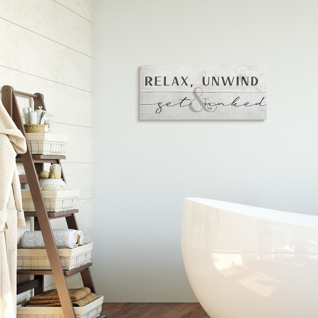 Stupell Industries Relax Unwind And Get Naked Phrase Charming Distress Gallery Wrapped Canvas Wall Art 10 X 24