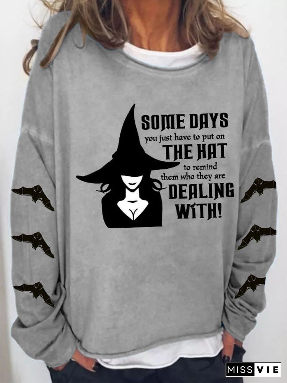 Women's Some Days You Just Have To Put On The Hat To Remind Them Who They Are Dealing With Print Casual Sweatshirt