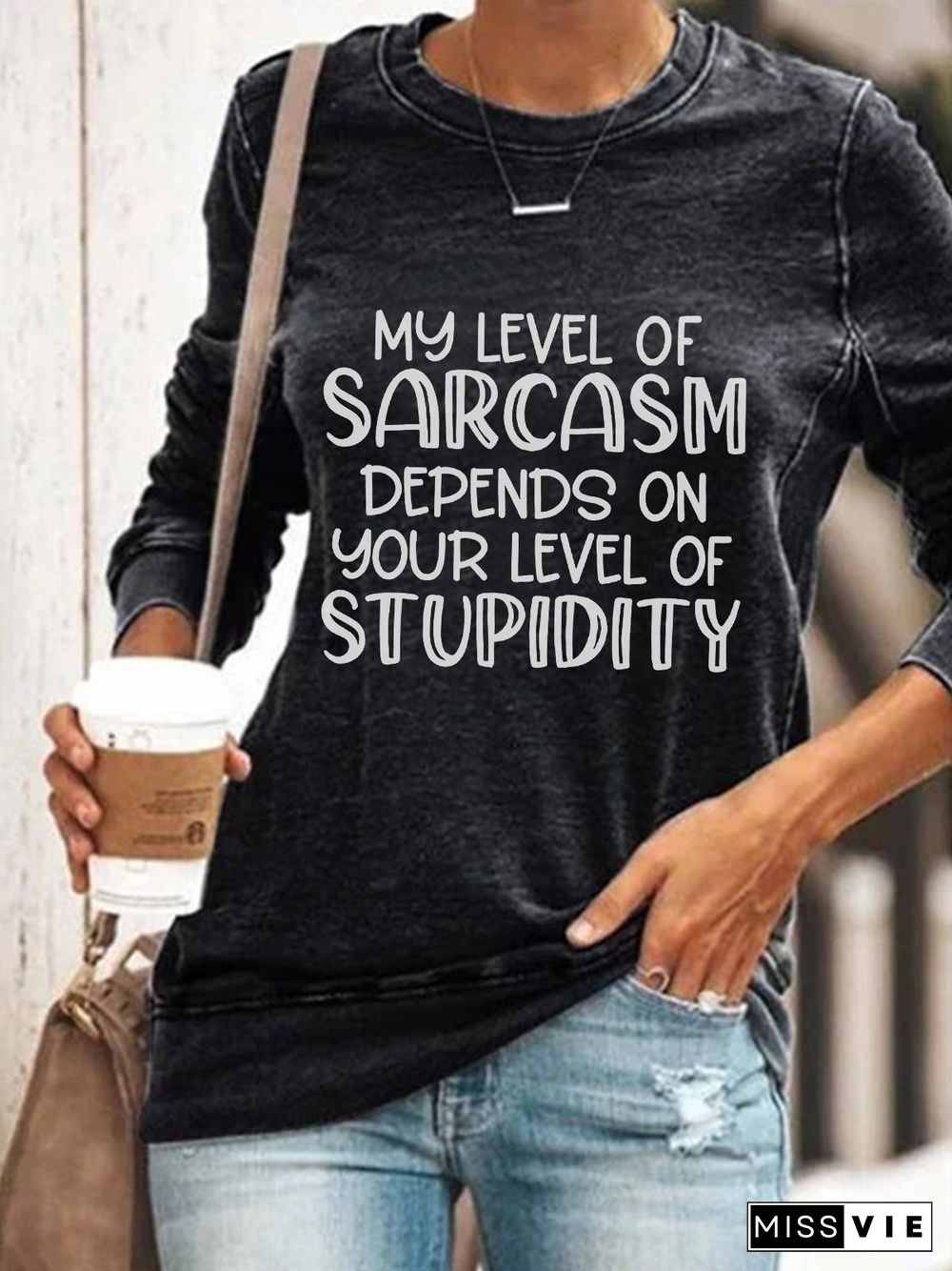 My Level Of Sarcasm Depends On Your Level Of Stupidity Long Sleeve Shirt