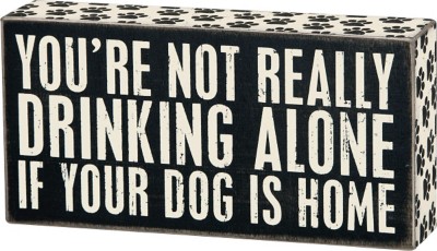 Primitives by Kathy If Your Dog Is Home Box Sign