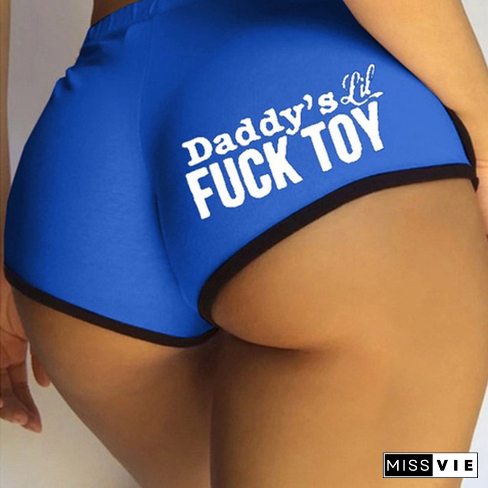 Daddy's Lil Fuck Toy Funny Letter Print Women Casual Shorts fashion fitness leggings womens clothing sexy shorts for women