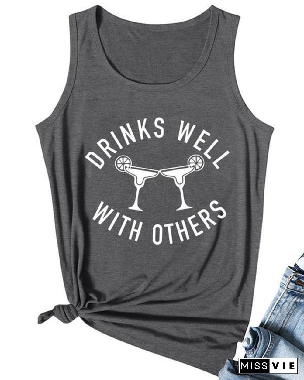 Drinks Well With Others Casual Tank Tops