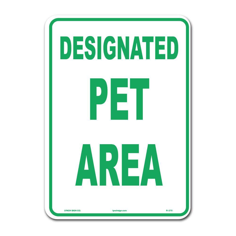 Lynch Sign 10 in. x 14 in. Designated Pet Area Sign Printed on More Durable Thicker Longer Lasting Styrene Plastic R-275