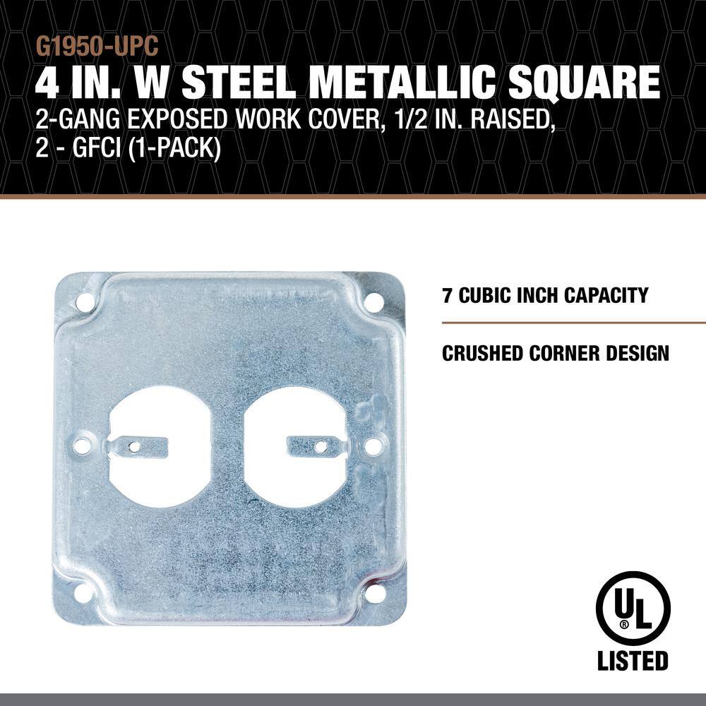 Southwire 4 in. W Steel Metallic 2-Gang Raised 12 in. Exposed Work Square Cover for 2 GFCI Outlets (1-Pack) G1950-UPC