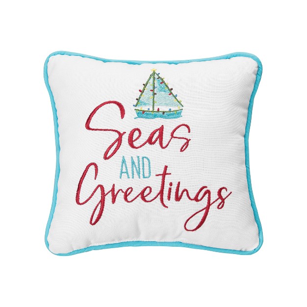 X 10 quot Coastal quot seas And Greetings quot Embroidered Petite Accent Throw Pillow Decoration Christmas Throw Pillow