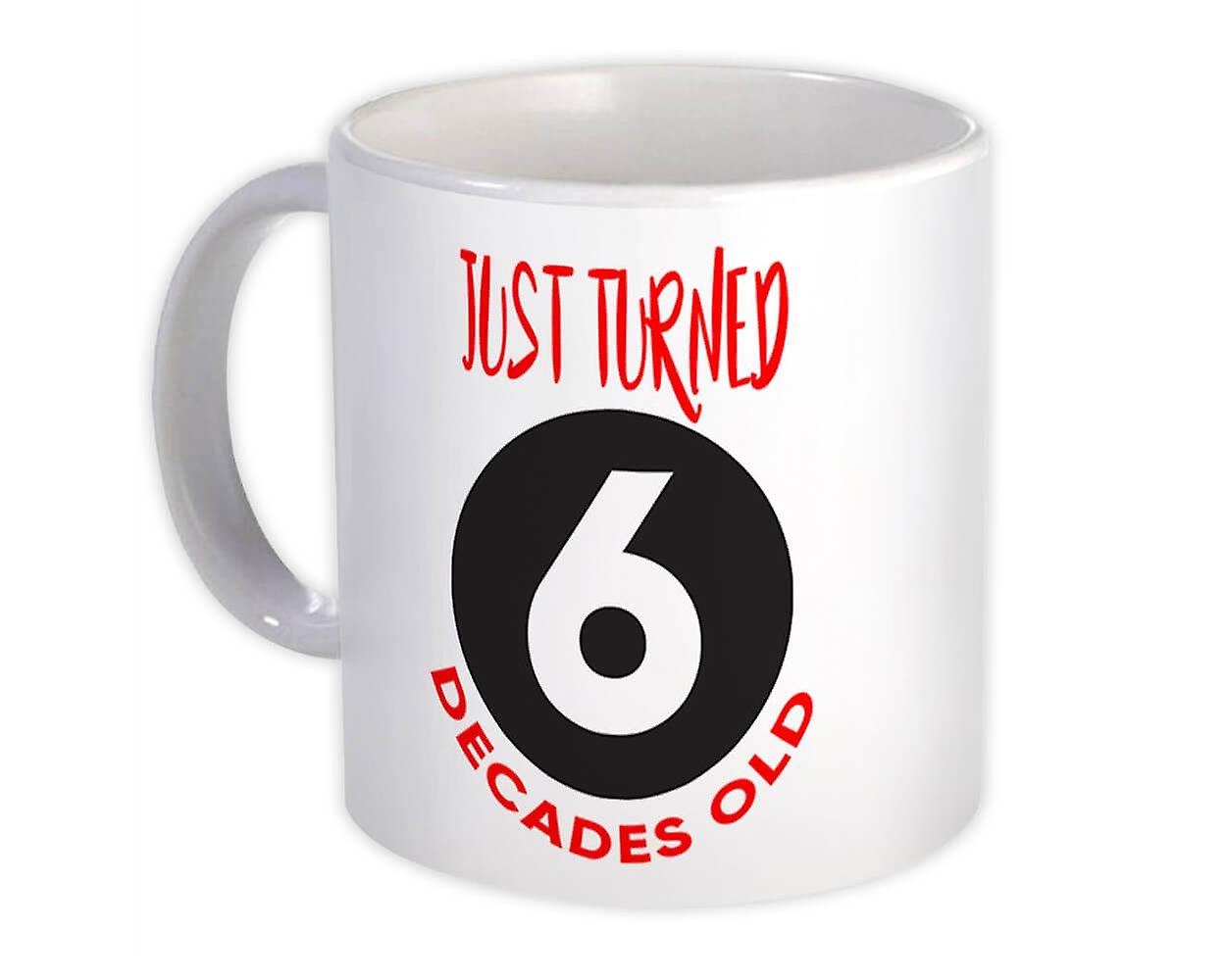 Gift Mug: 60 Birthday Just