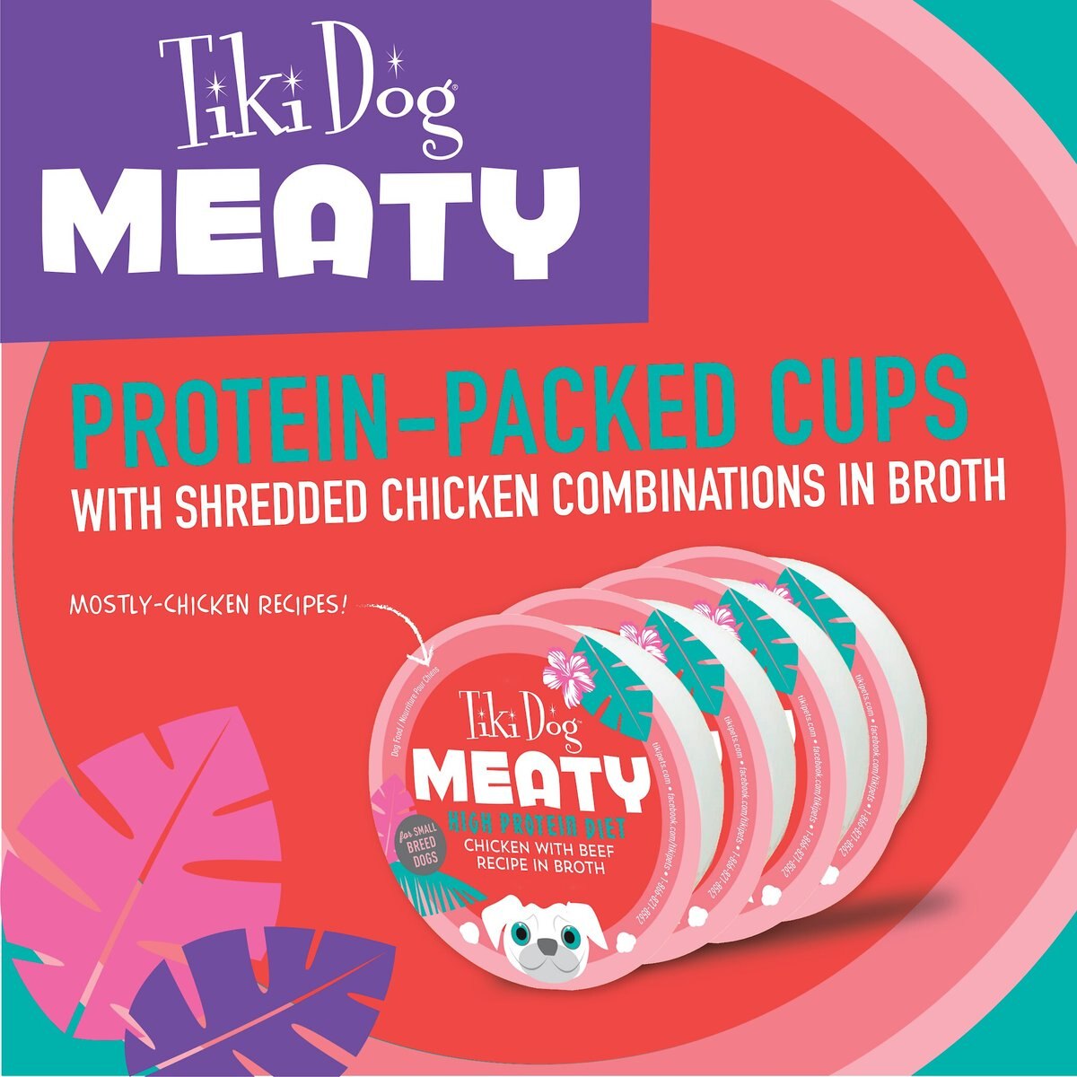 Tiki Dog Meaty High Protein Diet Chicken with Beef Recipe in Broth Grain-Free Wet Dog Food， 3-oz cup， case of 4