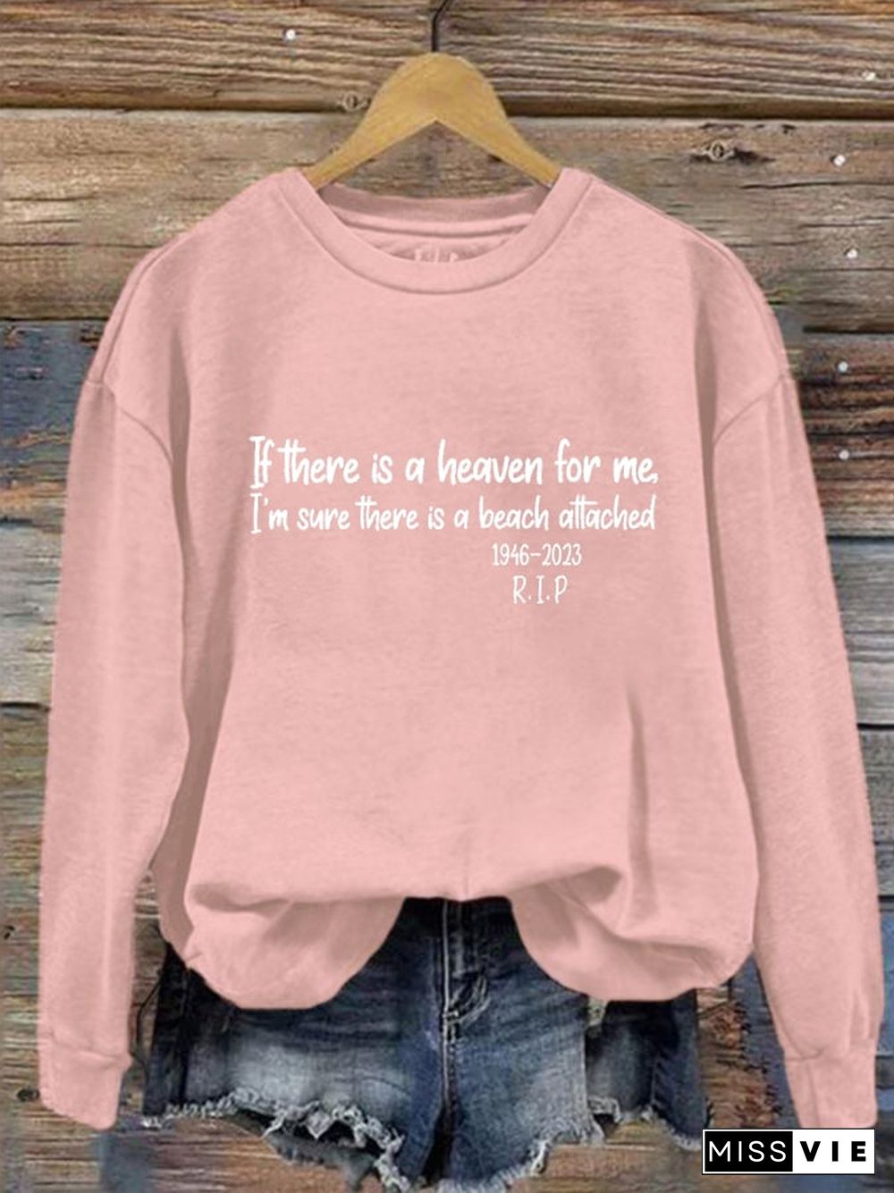 Women's If There's A Heaven For Me Casual Sweatshirt