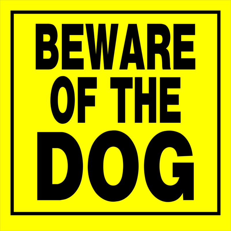 SIGN BEWARE DOG 11X11