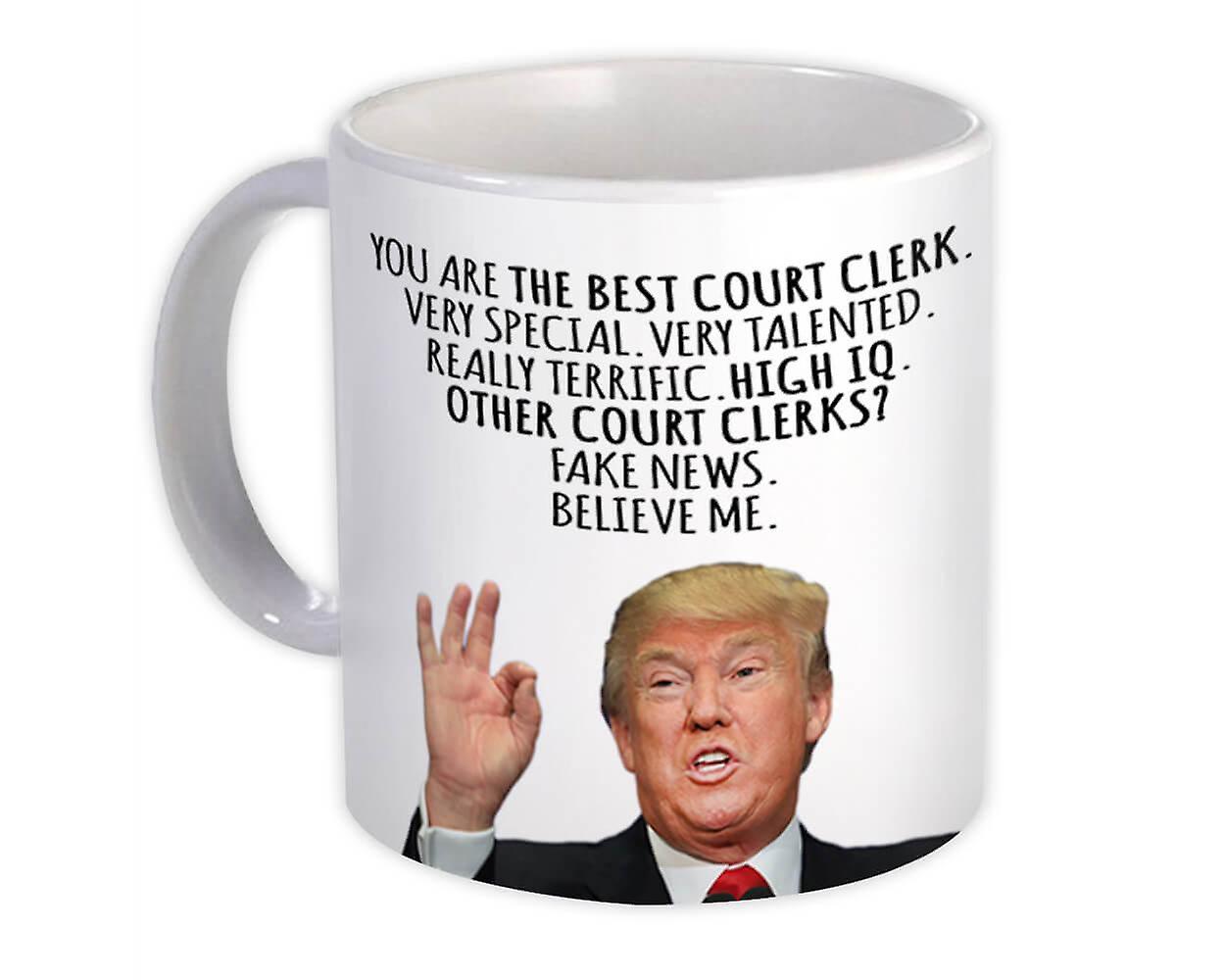 Gift Mug: COURT CLERK Funny Trump Best