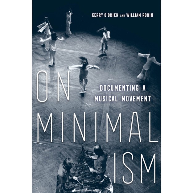 On Minimalism By Kerry O x27 brien amp William Robin