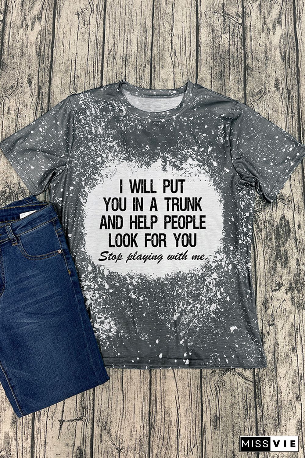 I Will Put You In A Trunk,Stop Playing With Me,Feminist Graphic Tee Wholesale