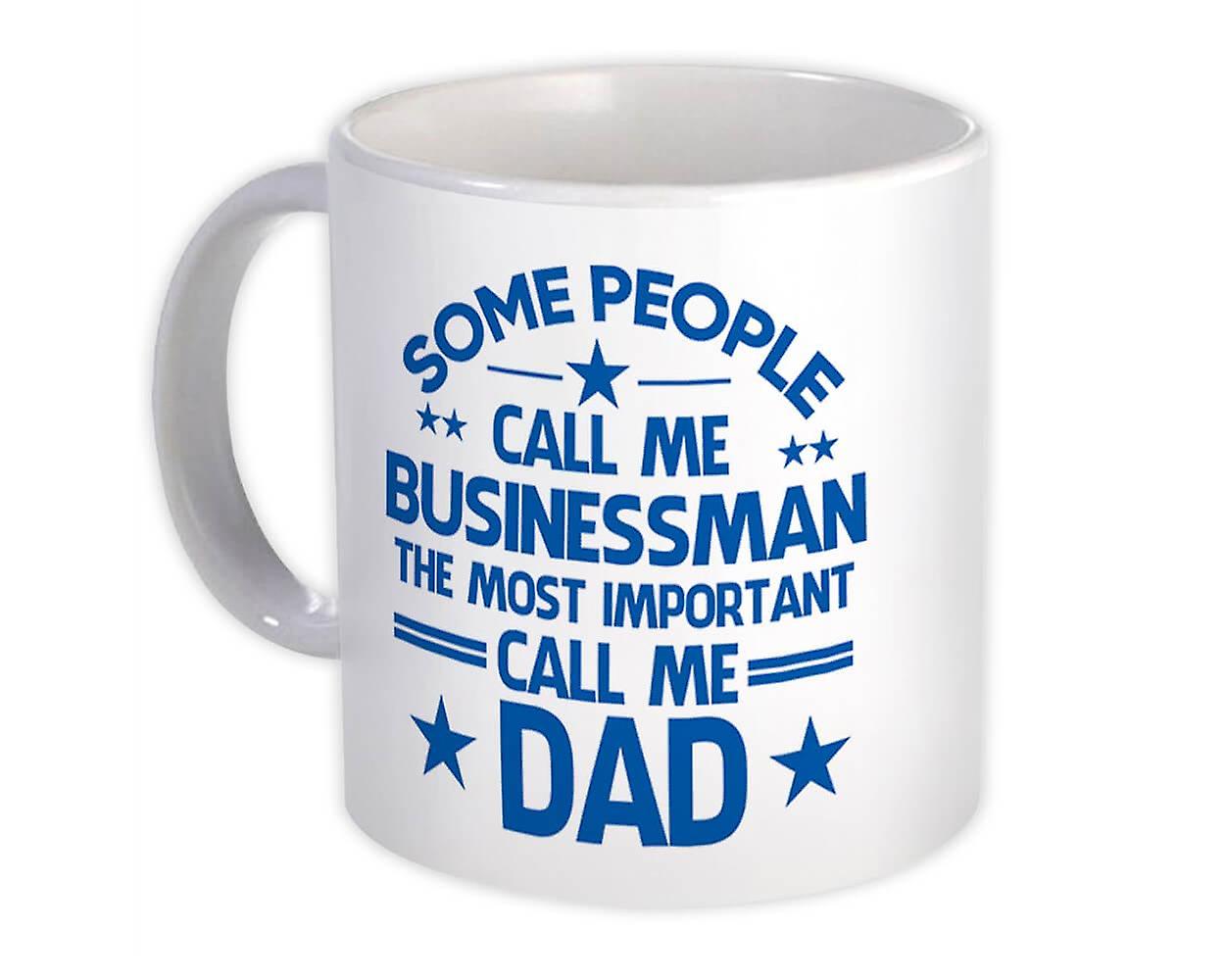 Gift Mug: BUSINESSMAN Dad Important