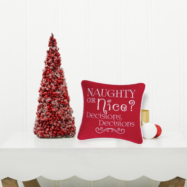 X 10 quot quot naughty Or Nice Decisions Decisions quot Holiday Funny Embroidered Saying Christmas Petite Accent Pillow