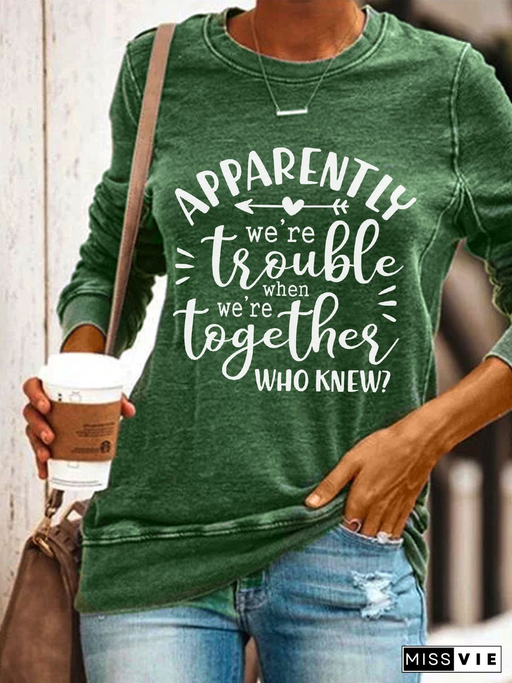 Apparently We're Trouble When We Are Together Who Knew Long Sleeve Shirt