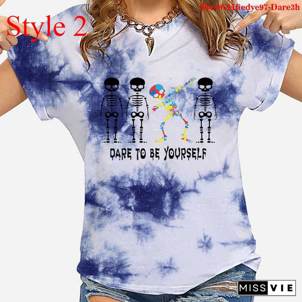 Cool Dare To Be Yourself Print T-shirts For Women Summer Round Neck Tee Shirt Femme Fashion Casual Tie Dye T-shirts